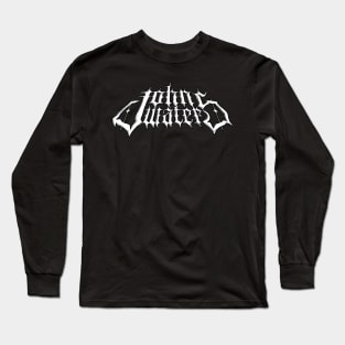 John Waters MetalFont Long Sleeve T-Shirt